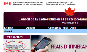 Quand vous accédez au site Web du CRTC, dans la colonne de gauche, voyez « Décisions, avis et ordonnances »